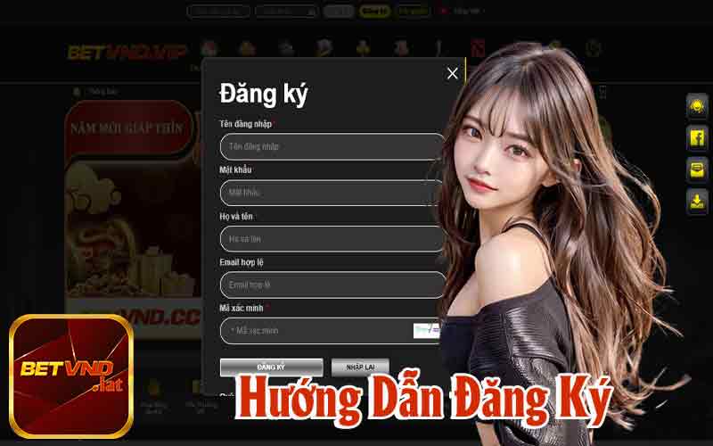 Hướng Dẫn Phương Pháp Đăng Ký Betvnd Tài Khoản